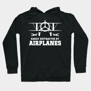 Easily Distracted by Airplanes fun Aviation Quote Hoodie